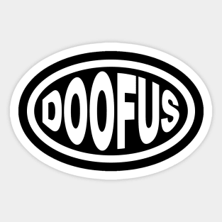 DOOFUS Sticker